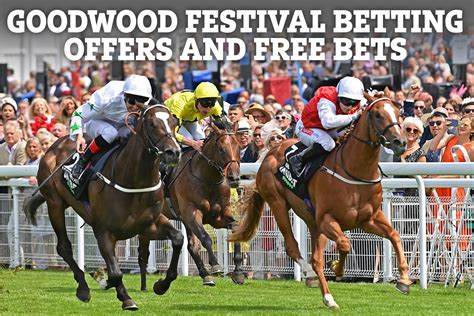 goodwood free bets|Goodwood Festival Betting Guide, Odds, Tips & Free Bets at .